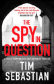 Book cover of: Spy in Question. By: Tim Sebastian