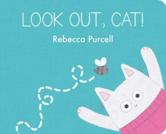 Book cover of: Look Out, Cat!. By: Rebecca Purcell