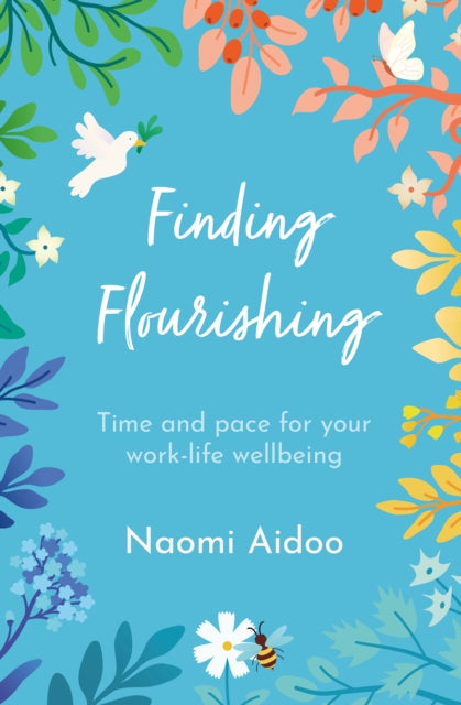 Book cover of: Finding Flourishing. By: Naomi Aidoo
