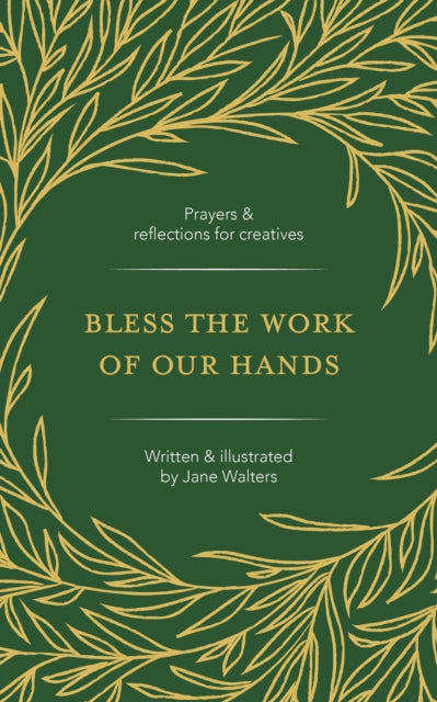 Bless the Work of Our Hands