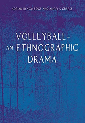 Volleyball – An Ethnographic Drama