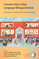 Book cover of: Lessons from a Dual Language Bilingual School. By: Hunt KLEYN