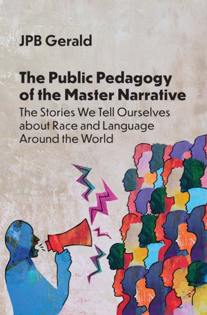 The Public Pedagogy of the Master Narrative