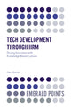 Book cover of: Tech Development through HRM. By: Mert Gürlek