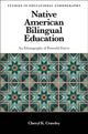Book cover of: Native American Bilingual Education. By: Cheryl K. Crawley