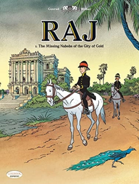 Book cover of: Raj Vol. 1: The Missing Nabobs of the City of God. By: Wilbur