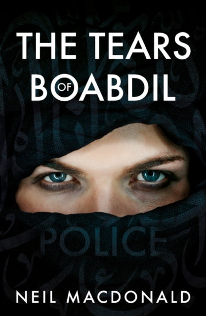 Book cover of: Tears of Boabdil. By: Neil MacDonald