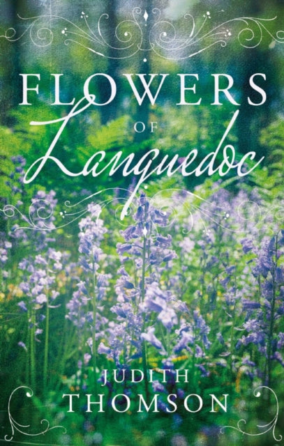 Book cover of: Flowers of Languedoc. By: Judith Thomson