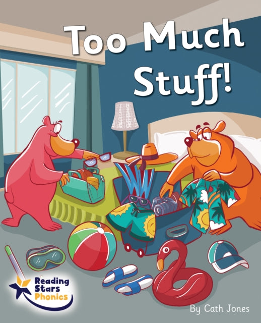 Book cover of: Too Much Stuff!. By: Cath Jones