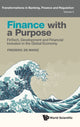 Book cover of: Finance With A Purpose: Fintech, Development And Financial Inclusion In The Global Economy. By: Frederic De Mariz