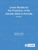 Book cover of: Linear Models for the Prediction of the Genetic Merit of Animals. By: Raphael A. Mrode