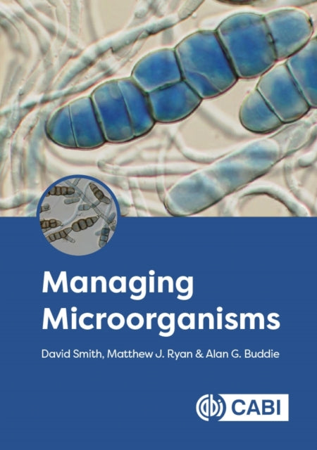 Book cover of: Managing Microorganisms. By: David Smith