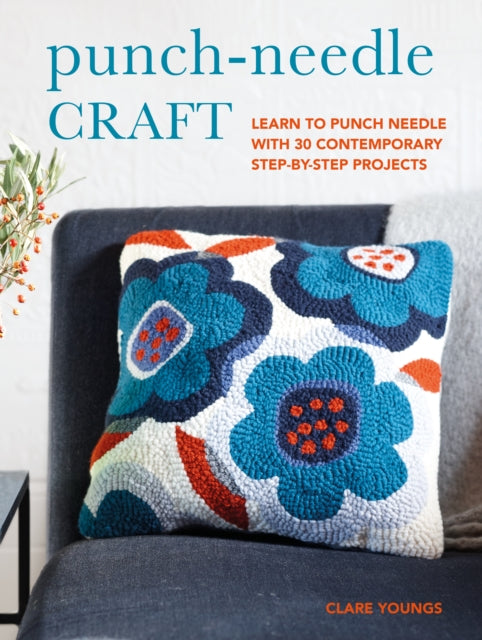 Book cover of: Punch-Needle Craft. By: CICO Books