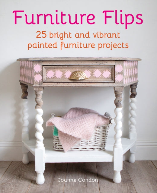 Book cover of: Furniture Flips. By: Joanne Condon