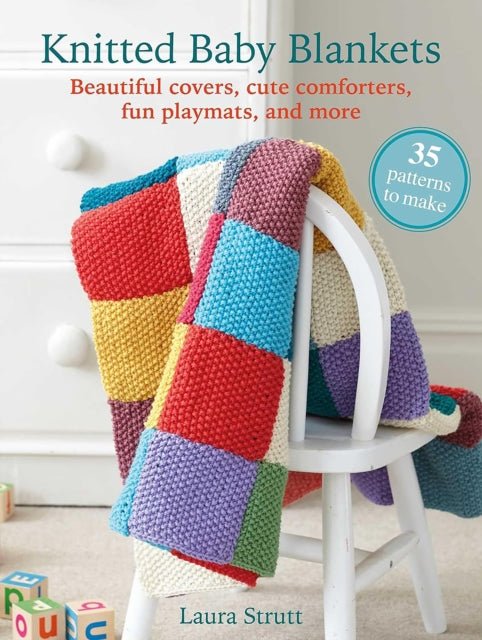 Knitted Baby Blankets: 35 patterns to make