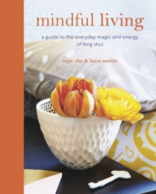 Book cover of: Mindful Living. By: Anjie Cho