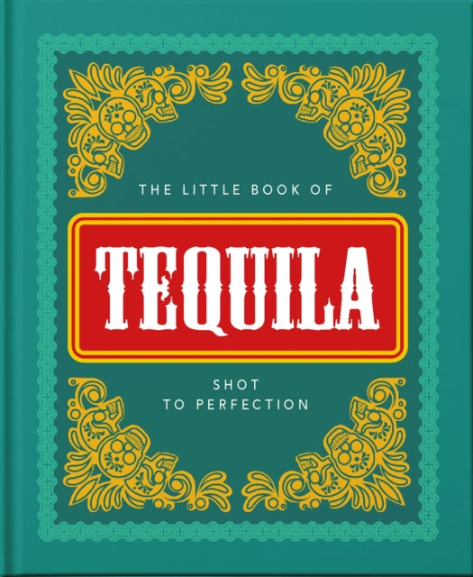 The Little Book of Tequila