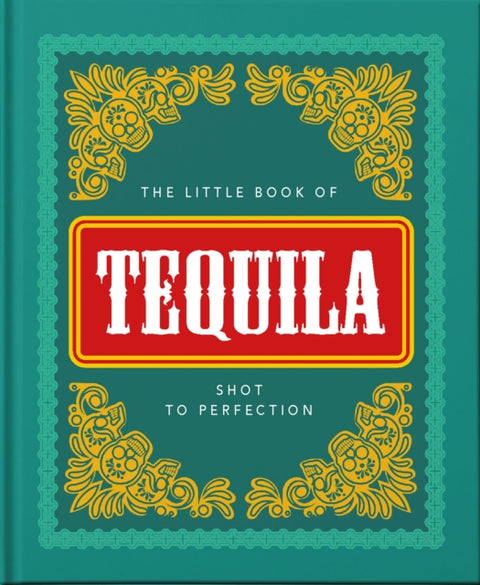 The Little Book of Tequila