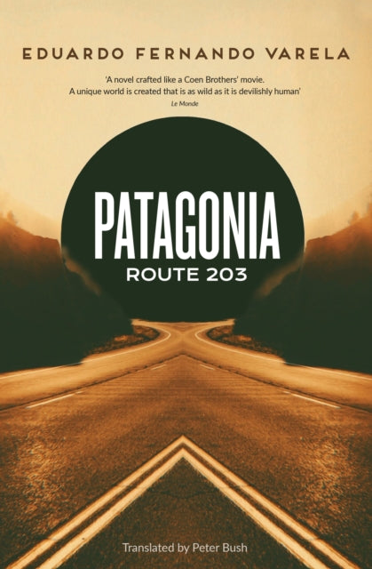 Book cover of: Patagonia Route 203. By: Eduardo Varela