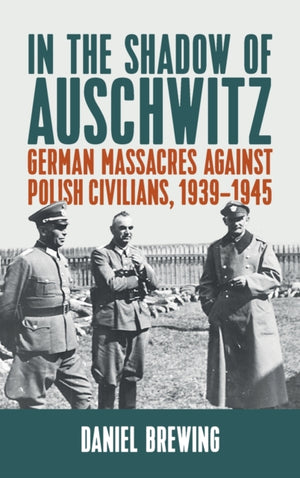 In the Shadow of Auschwitz