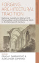 Book cover of: Forging Architectural Tradition. By: Dragan Damjanović