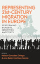 Book cover of: Representing 21st-Century Migration in Europe. By: Nelson González Ortega