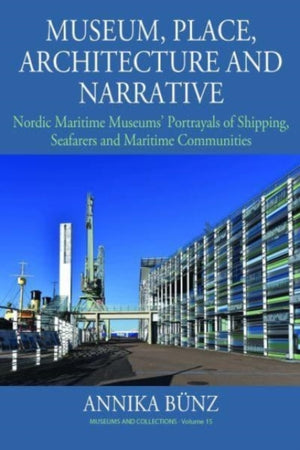 Museum, Place, Architecture and Narrative