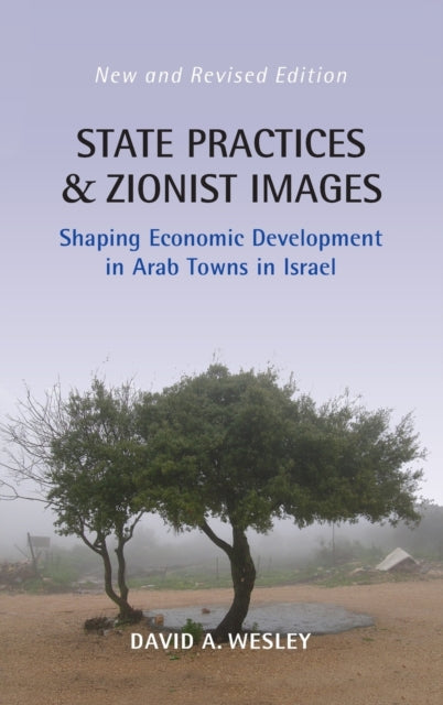 Book cover of: State Practices and Zionist Images. By: David A. Wesley