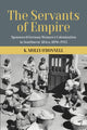 Book cover of: Servants of Empire. By: K. Molly ODonnell
