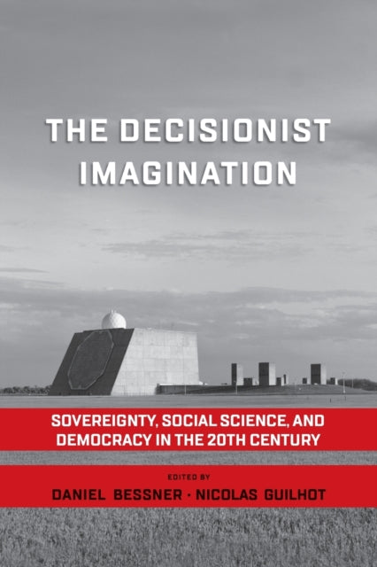 The Decisionist Imagination