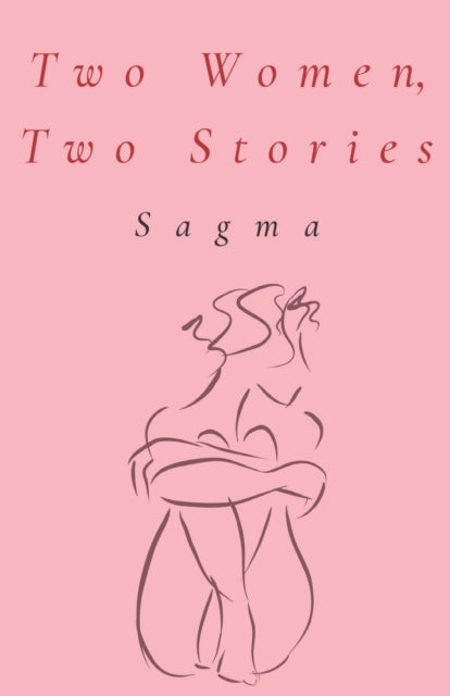Book cover of: Two Women, Two Stories. By: Sagma
