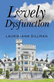 Book cover of: Lovely Dysfunction. By: Laurie-Ann Dillman