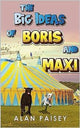 Book cover of: Big Ideas of Boris and Maxi