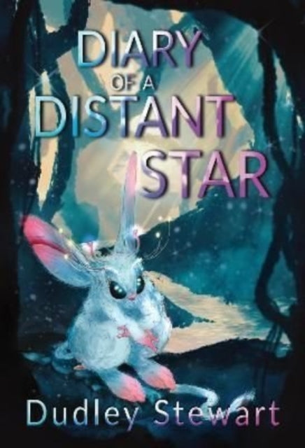 Book cover of: Diary of a Distant Star. By: Dudley Stewart