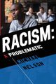 Book cover of: Racism: A Problematic. By: Michael Nelson