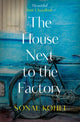 Book cover of: House Next to the Factory. By: Sonal Kohli