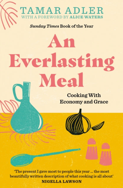 Book cover of: Everlasting Meal. By: Tamar Adler