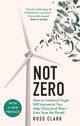 Book cover of: Not Zero. By: Ross Clark