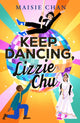 Book cover of: Keep Dancing, Lizzie Chu
