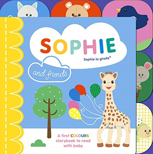 Book cover of: Sophie la girafe: Sophie and Friends. By: Sophie La Girafe