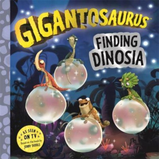 Book cover of: Gigantosaurus - Finding Dinosia. By: Cyber Group Studios Staff