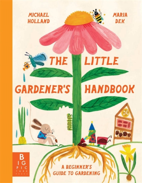 Book cover of: Little Gardener's Handbook. By: Michael Holland