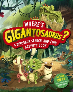 Where's Gigantosaurus?