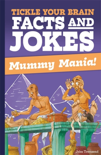 Book cover of: Tickle Your Brain: Mummy Mania!