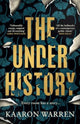 Book cover of: Underhistory. By: Kaaron Warren