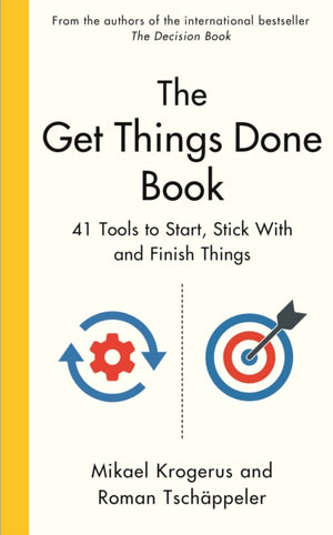 Get Things Done Book, 41 Tools to Start, Stick With and Finish Things