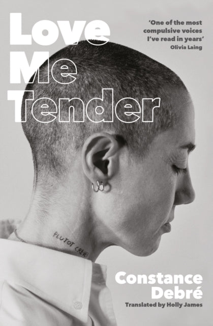 Love Me Tender 9781800814844 Constance Debré