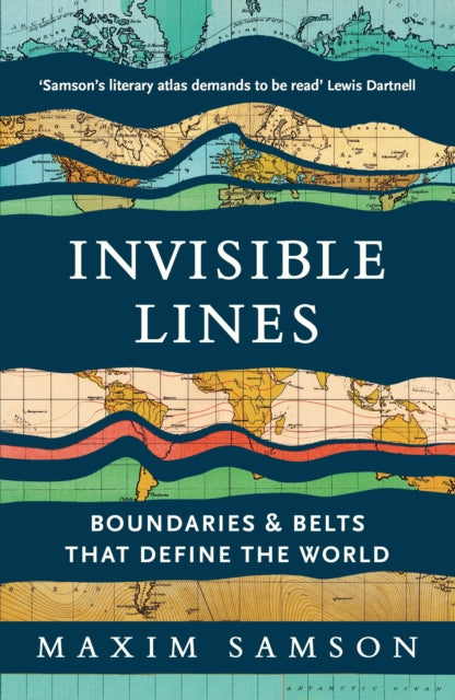 Invisible Lines, Boundaries and Belts That Define the World
