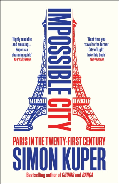 Impossible City, Paris in the Twenty-First Century