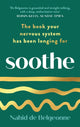 Soothe, The book your nervous system has been longing for 9781800817104 Nahid de Belgeonne